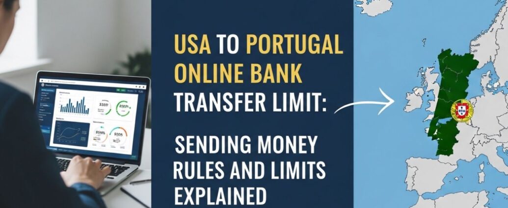 USA to Portugal Online Bank Transfer Limit