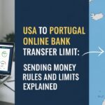 USA to Portugal Online Bank Transfer Limit